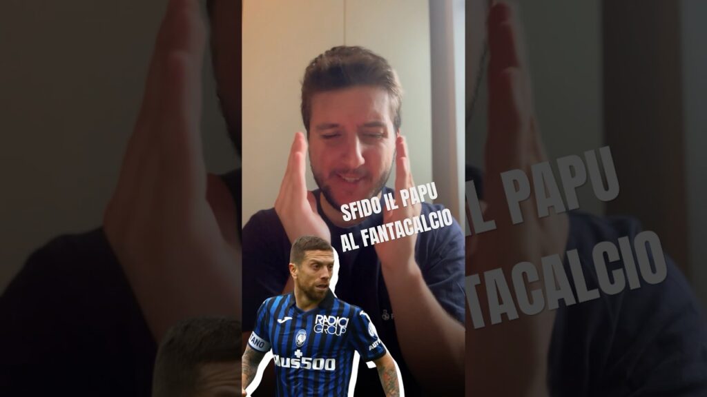 Sfido il PAPU GOMEZ al FANTACALCIO #fantacalcio #seriea