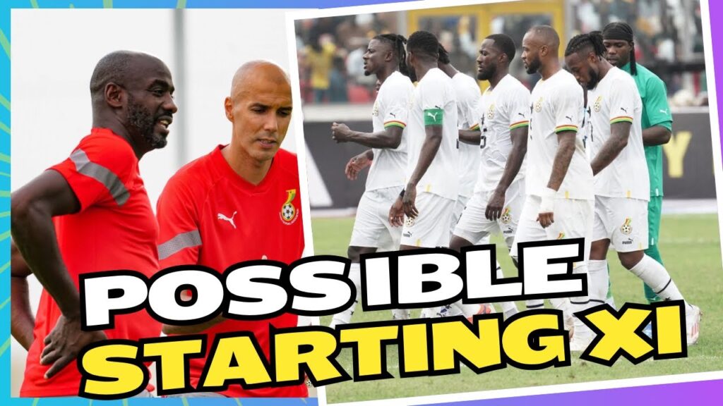 GHANA vs NIGER | BLACK STARS BEST STARTING XI FOR THE AFCON QUALIFIERS