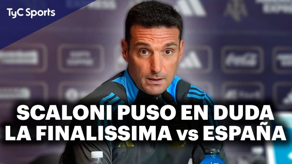 LIONEL SCALONI EN TyC SPORTS ⚽ "NO VEO FACTIBLE LA FINALISSIMA ENTRE ARGENTINA Y ESPAÑA"