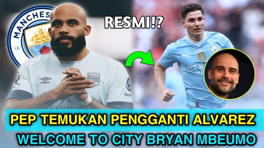 PEP AKHIRNYA TEMUKAN PENGGANTI ALVAREZ😱WELCOME TO MAN CITY BRYAN MBEUMO⁉️