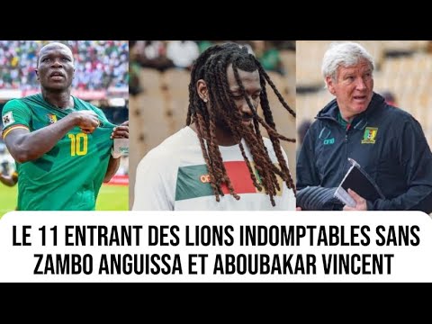 Cameroun - Namibie :le 11 entrant de Marc Brys sans Zambo Anguissa et Aboubakar Vincent