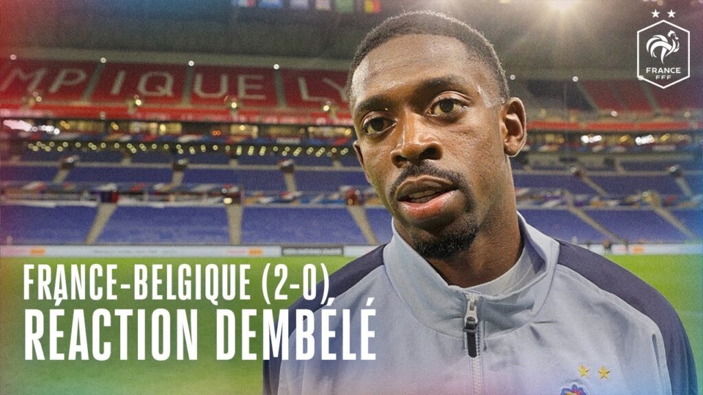 Réaction Ousmane Dembélé après France-Belgique (2-0)