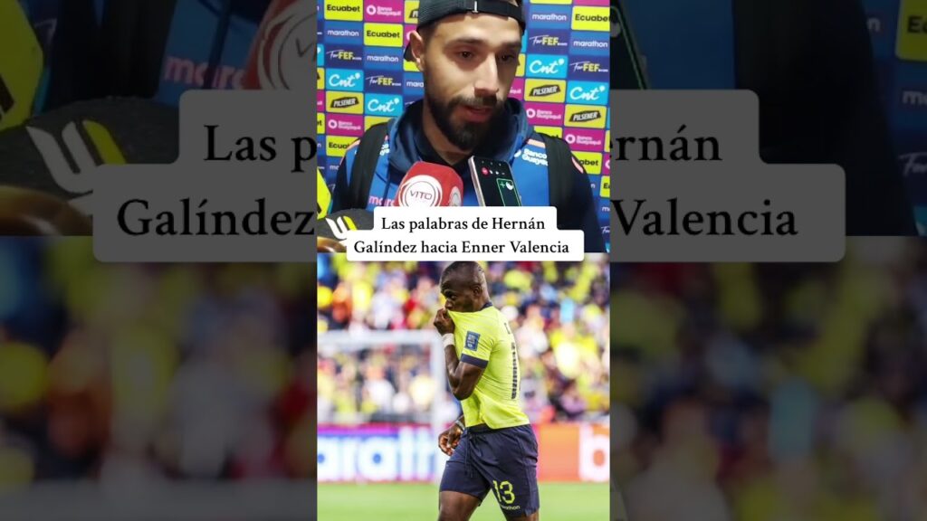 Hernán Galindez le dedica unas palabras a Enner Valencia #Ecuador #Perú