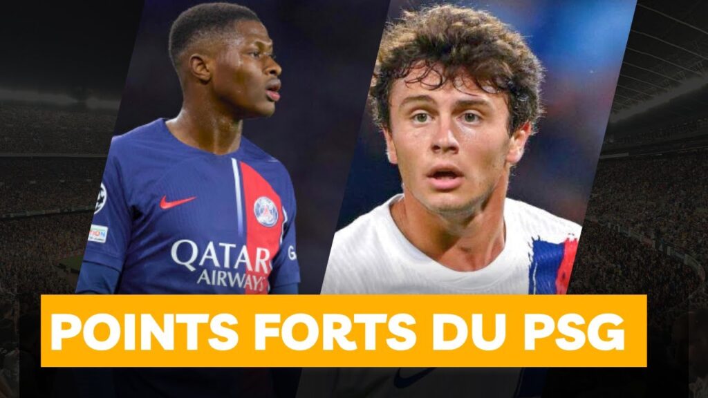 Nuno Mendes et João Neves Points forts du PSG