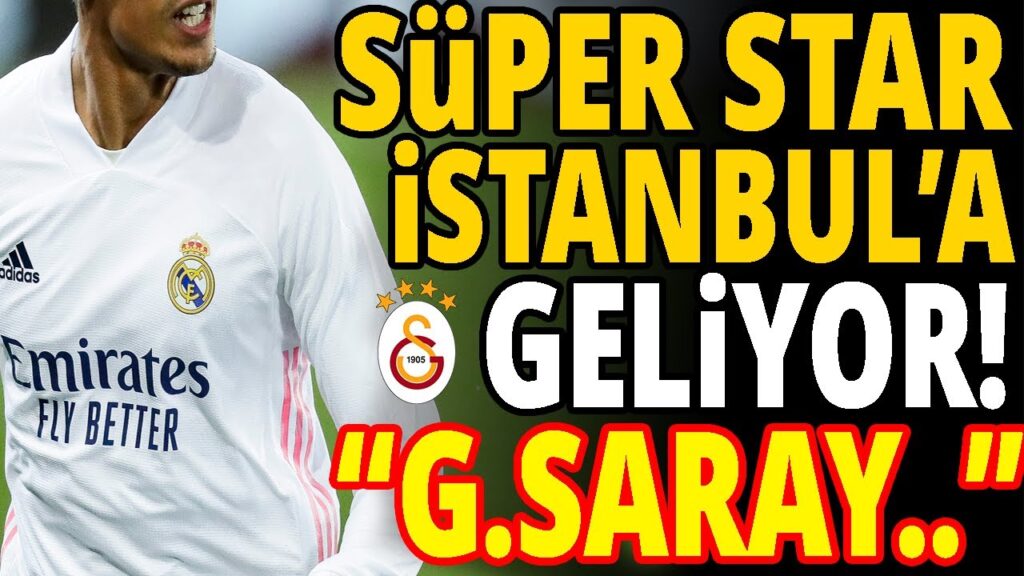 GALATASARAY SÜPER YILDIZ İLE ANLAŞTI! REAL MADRİD'İN ELİNDEN KAP'TIK..