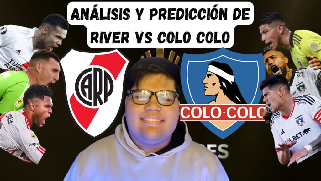 ANÁLISIS  Y PREDICCIÓN DE RIVER VS COLO COLO POR LOS CUARTOS DE FINAL DE COPA LIBERTADORES 2024