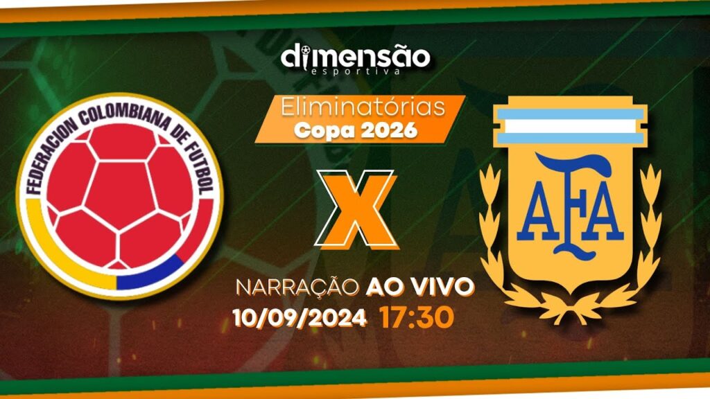 ELIMINATÓRIAS 2026: COLÔMBIA X ARGENTINA (NARRAÇÃO AO VIVO) - Dimensão Esportiva