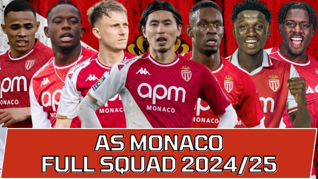 AS MONACO FULL SQUAD SEASON 2024/25 | AS Monaco Official Squad
