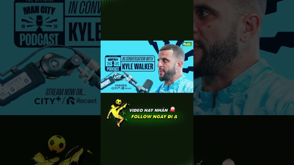 NGƯỜI ĐỒNG ĐỘI XUẤT SẮC NHẤT MÀ KYLE WALKER TỪNG SÁT CÁNH ? | TIN BÓNG ĐÁ