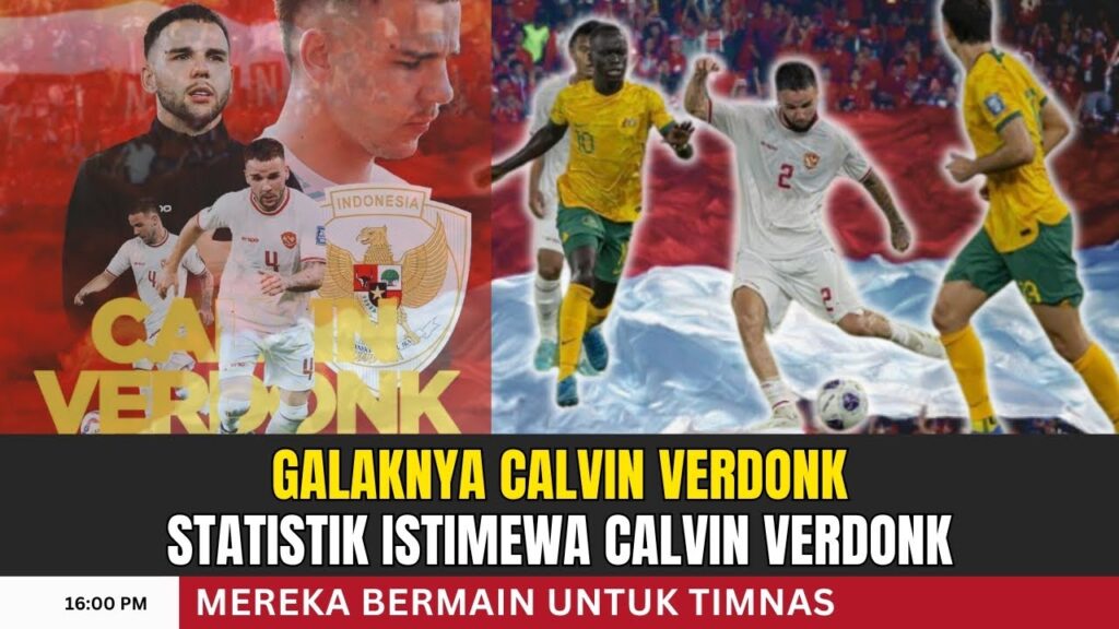 CALVIN VERDONK: STATISTIK ISTIMEWA BERSAMA TIMNAS INDONESIA