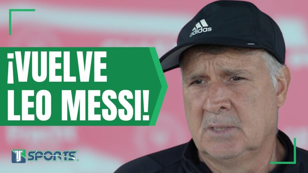 La ALEGRÍA de Gerardo Martino al ANUNCIAR el REGRESO de Lionel Messi con Inter Miami tras su LESIÓN