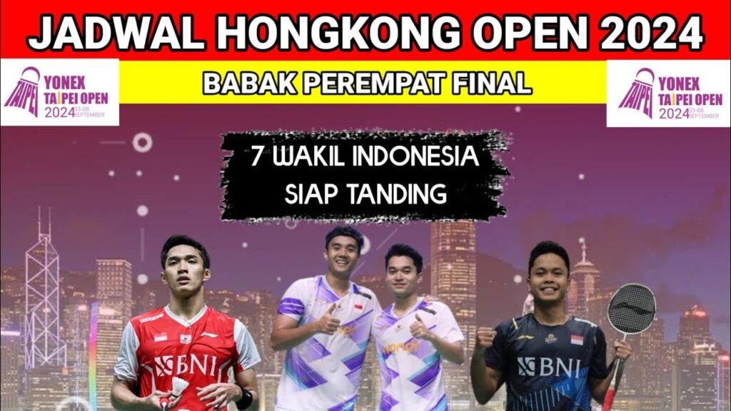 Jadwal Siaran Langsung Hongkong Open 2024 Hari Ini Babak Perempat Final ¬7 Wakil Indonesia Tanding