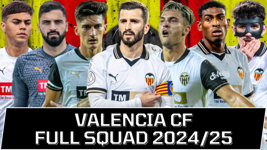VALENCIA CF FULL SQUAD SEASON 2024/25 | Valencia CF Official Squad