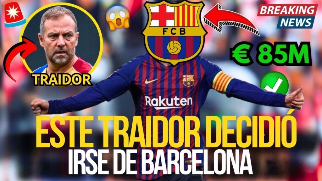 🚨URGENTE! ESTE TRAIDOR DECIDIO SALIR DE BARCELONA! ¡NADIE ESPERABA ESTO DE ÉL ¡NOTICIAS DE BARCELONA