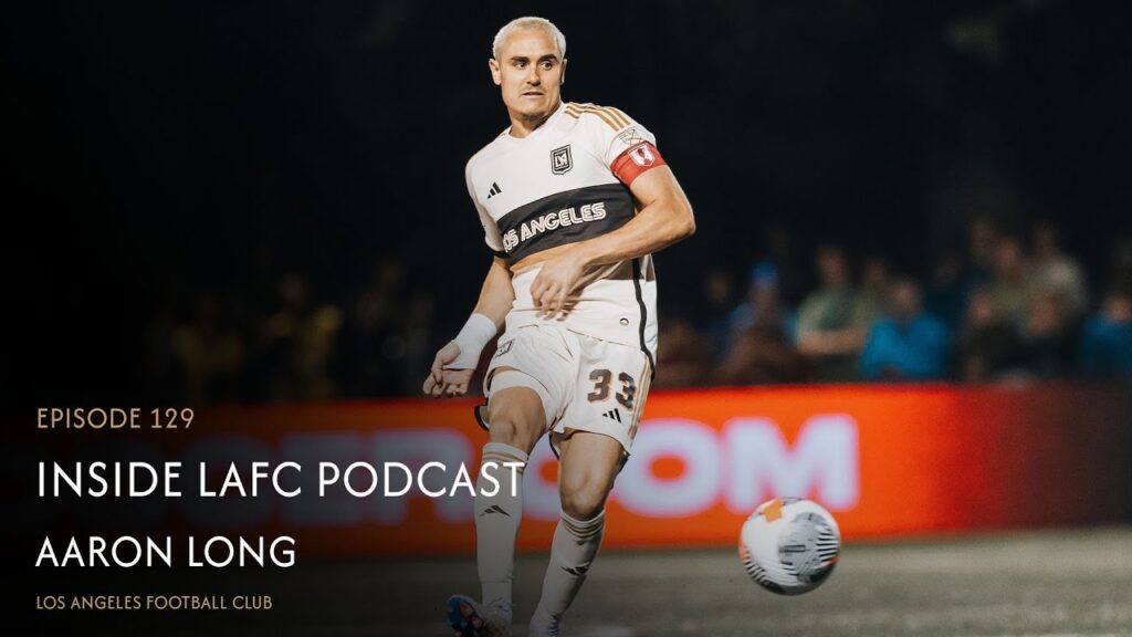 Inside LAFC Ep. 129 - Aaron Long
