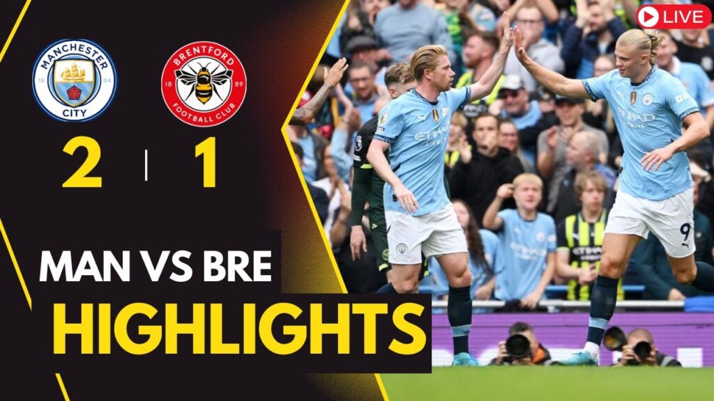 Man City vs Brentford | Premier League Clash | Haaland & Toney Face Off