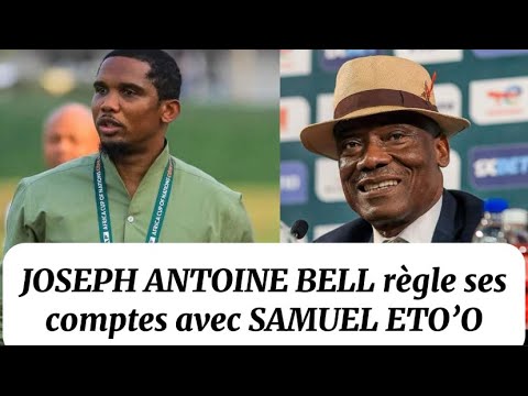 Joseph Antoine Bell règle ses comptes avec Samuel Eto’o ; la FECAFOOT et l’ONIES ne sont plus…