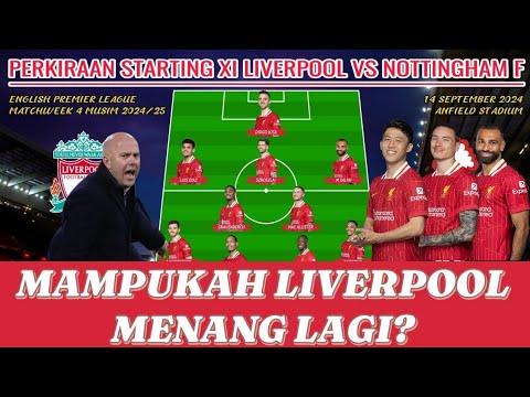 Liverpool vs Nottingham Forest || Darwin Nunez dicadangkan!