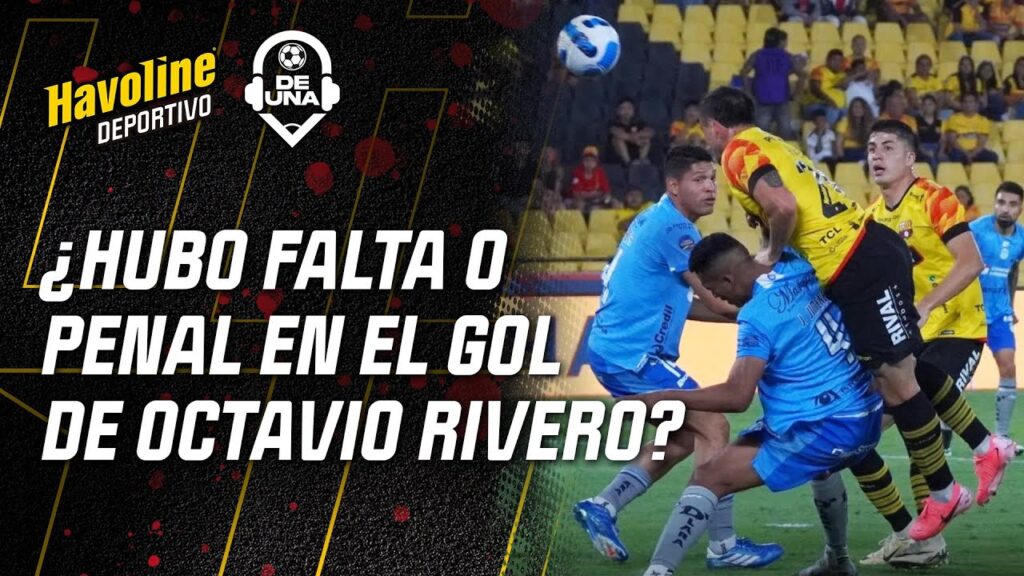 🤔 ¿HUBO FALTA O PENAL EN EL GOL DE OCTAVIO RIVERO? | #DeUna