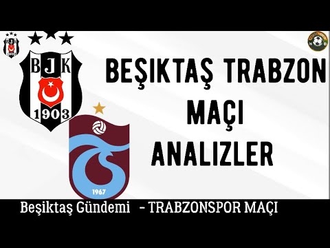 Beşiktaş Trabzonspor Maçı - Trabzonspor Beşiktaş Maçı Analizler #beşiktaş #trabzonspor