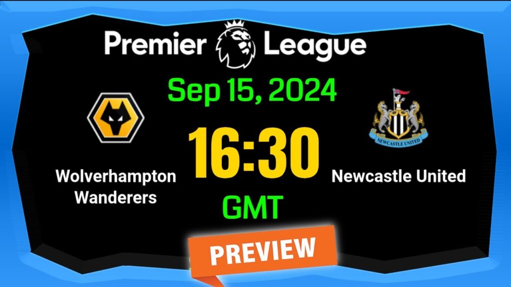Premier League | Wolves vs Newcastle - prediction , team news , lineups | Preview