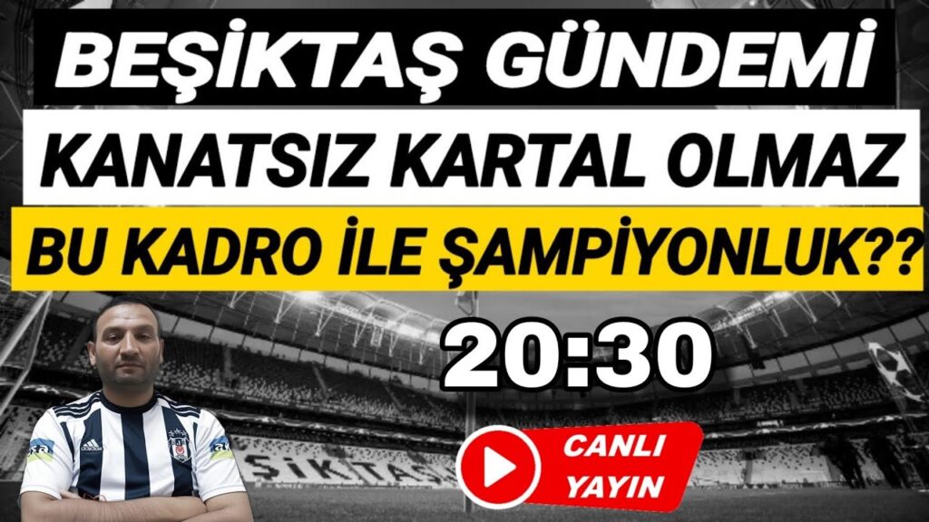 Beşiktaş Gündemi: Beşiktaş 1-1 Trabzonspor Özet | Kanatsız Kartal Olmaz Hasan Arat Beşiktaş yorum