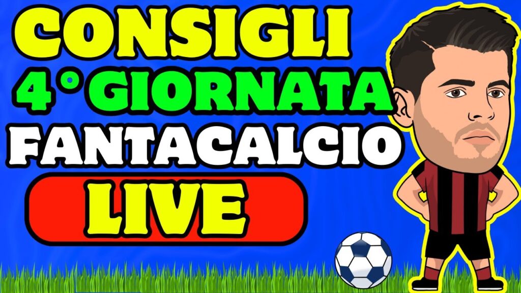 ULTIME DAI CAMPI – CONSIGLI LIVE FANTACALCIO 4 GIORNATA SERIE A 2024/25 ULTIME DAI CAMPI - CONSIGLI LIVE FANTACALCIO 4 GIORNATA SERIE A 2024/25