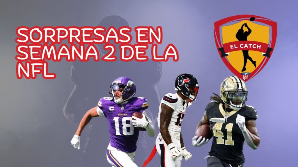 Sorpresas en la semana 2 de la NFL - El Catch