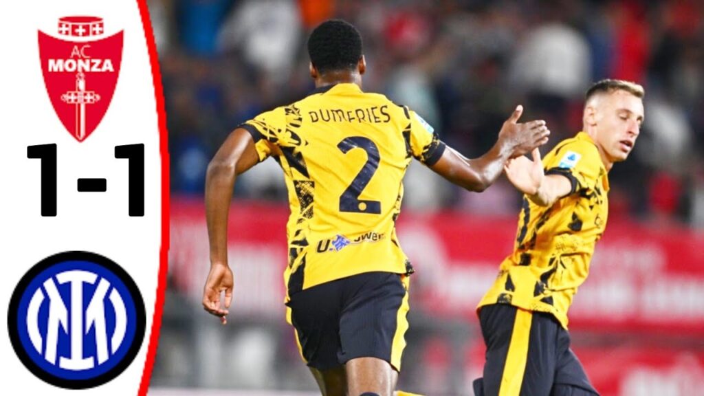 Monza vs Inter (1-1) Gol di Denzel Dumfries, tutti i gol e highlights estesi