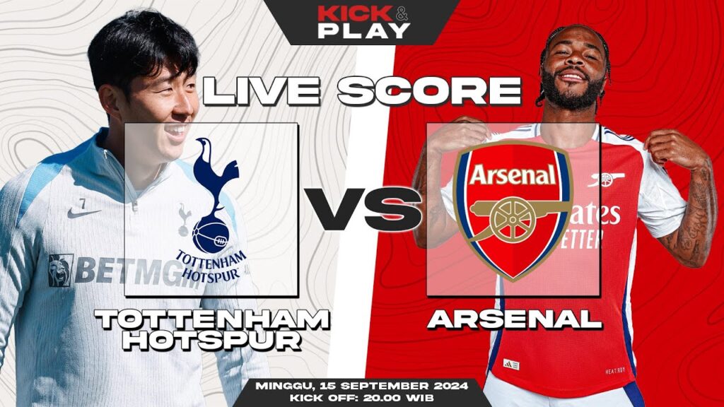 🔴 LIVE SCORE - Tottenham Hotspur vs Arsenal | PREMIER LEAGUE
