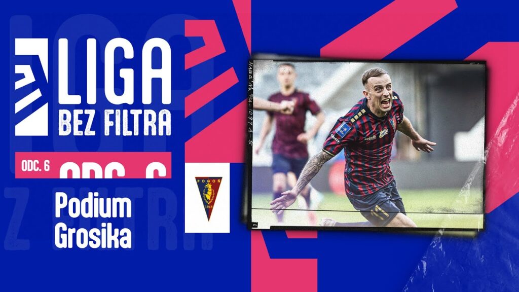 Jak GROSICKI wrócił do PKO BP Ekstraklasy? | Liga bez filtra, odc. 6