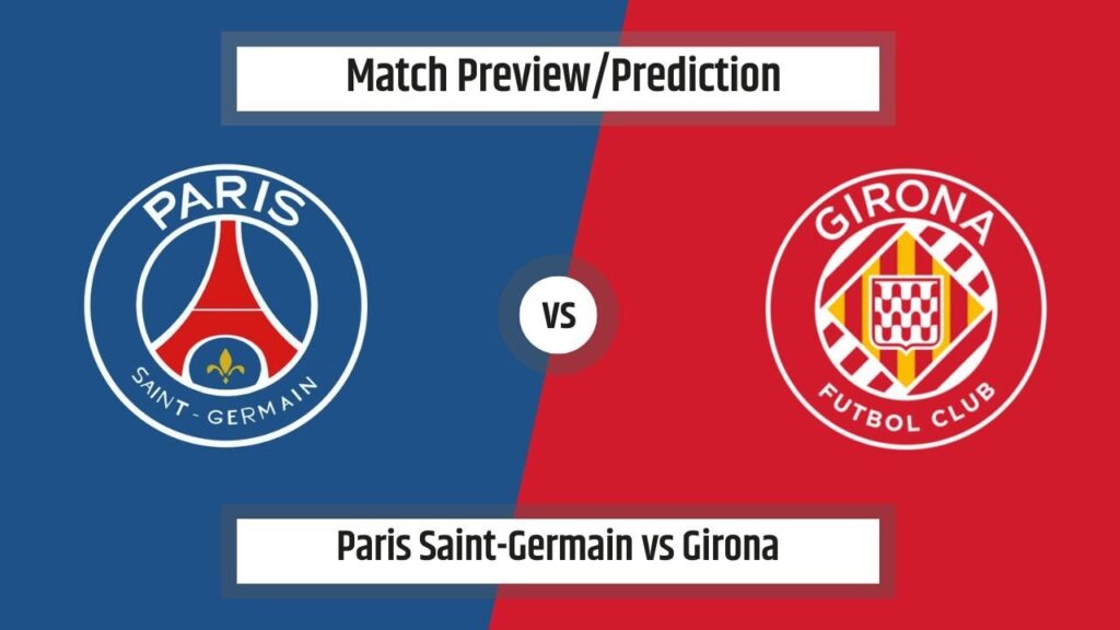Match Prediction - Paris Saint-Germain vs Girona (UEFA Champions League)(18/09/2024)