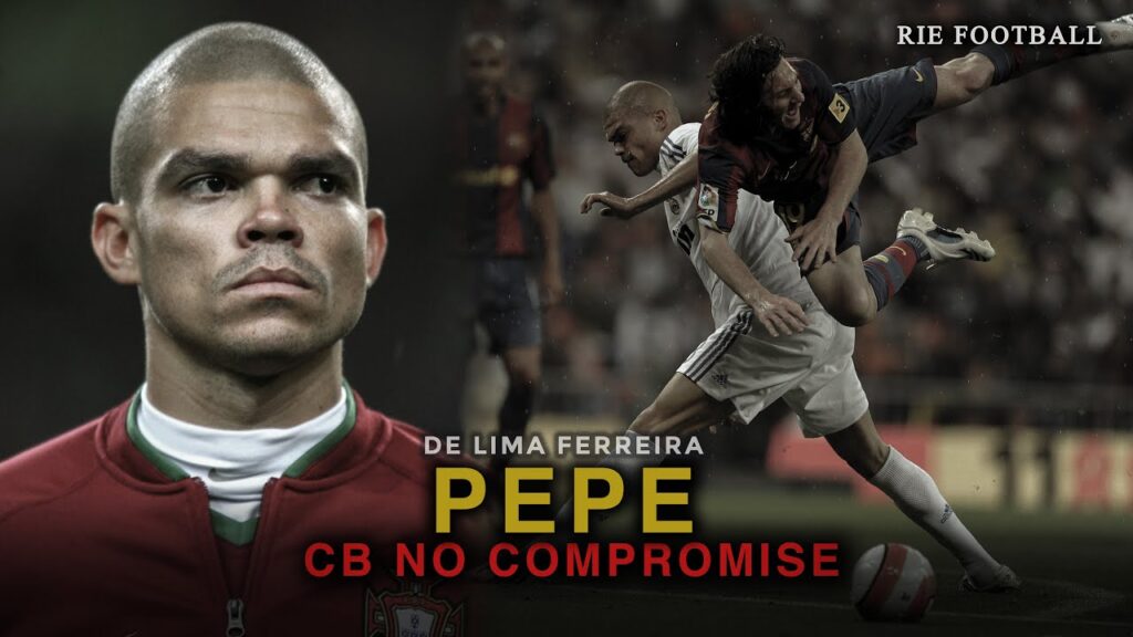 PEPE : CENTER BACK BENGAL YANG TIDAK KENAL KOMPROMI (Full movie)