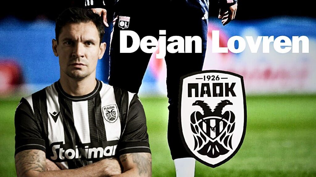 Dejan Lovren to PAOK Salonique _ He is a great player.