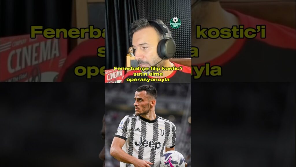 Ertem Şener: “Filip Kostic Fenerbahçe’de” #galatasaray #alikoç #transfer #fenerbahçe #dursunözbek