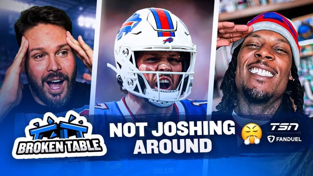 JOSH ALLEN IS GOING TO BREAK OUT MONDAY | Broken Table