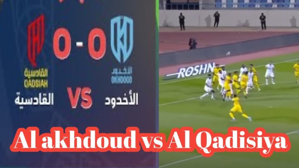 Resumen del partido Al okhdood VS al Qadisiya / #Roshan_Saudi_League