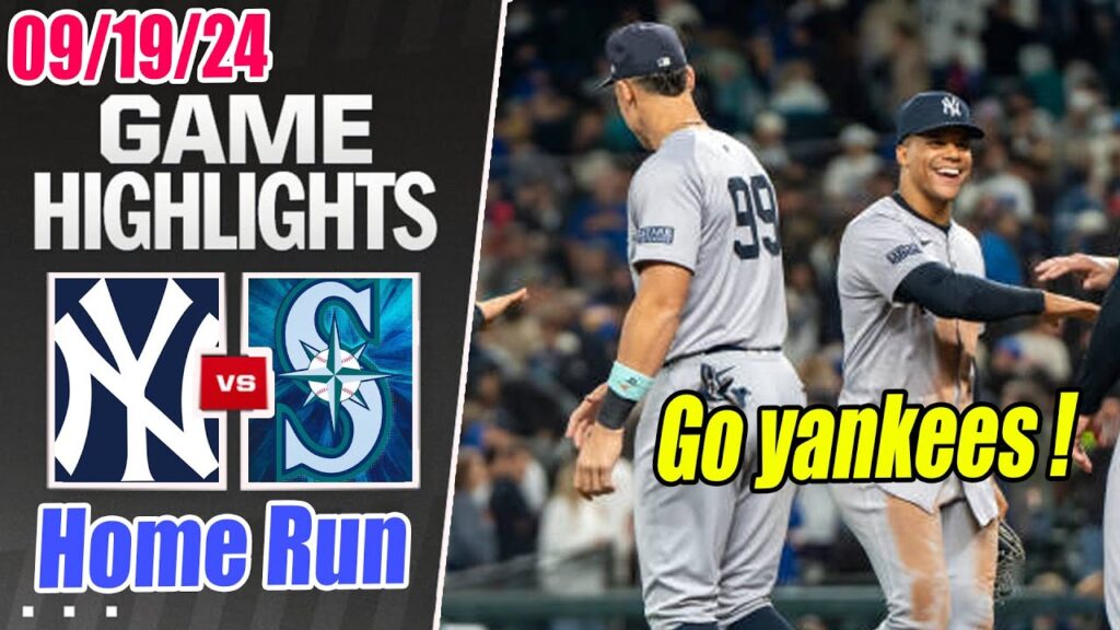 New York Yankees vs Seattle Mariners Game Highlights Sep 19, 2024 | Series Finale in Seattle