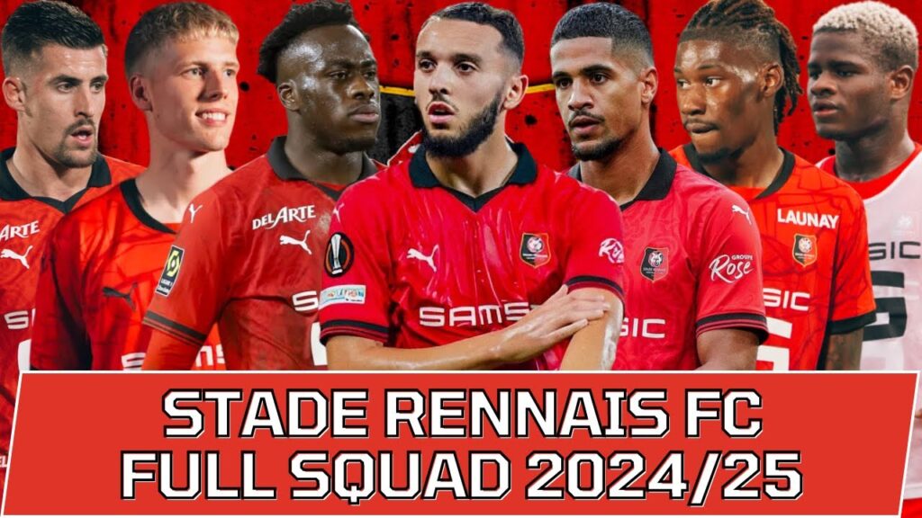 STADE RENNAIS FC FULL SQUAD SEASON 2024/25 | Stade Rennais FC Official Squad