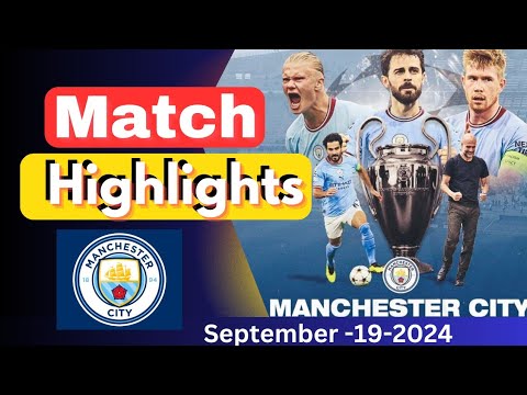 "Manchester City  Epic Roundup |Football UEFA Clash 2024: Champions League Showdown at Etihad!"