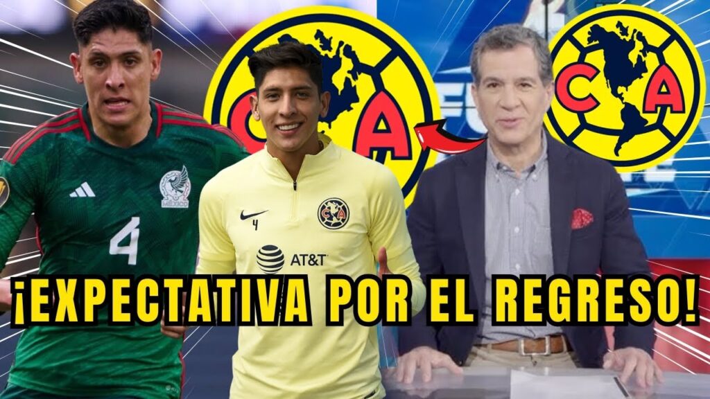 ¡BOMBA! ¿EDSON ÁLVAREZ DE VUELTA? ¡ESTRELLA DEL CLUB AMÉRICA GENERA POLÉMICA! NOTICIAS CLUB AMÉRICA