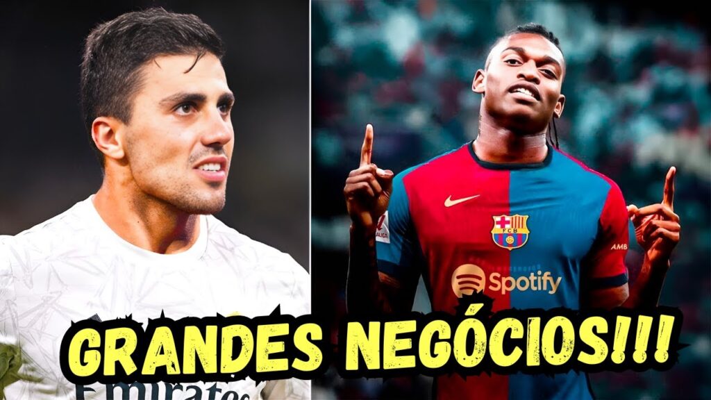 RODRI no REAL MADRID e RAFAEL LEAO no BARCELONA! Novas grandes transferências no futebol