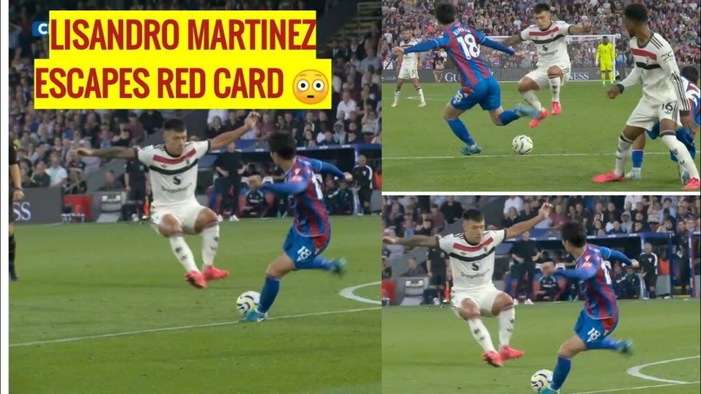 LISANDRO MARTINEZ TACKLE ESCAPES RED CARD VS CRYSTAL PALACE 😳
