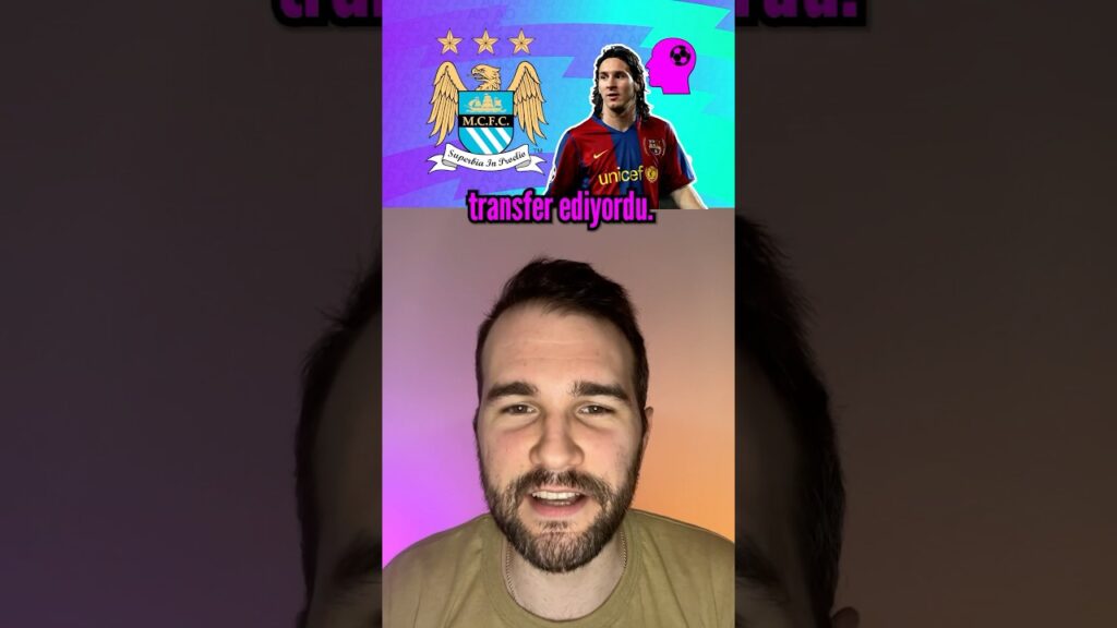 😳 Manchester City YANLIŞLIKLA Messi’yi Alıyordu!