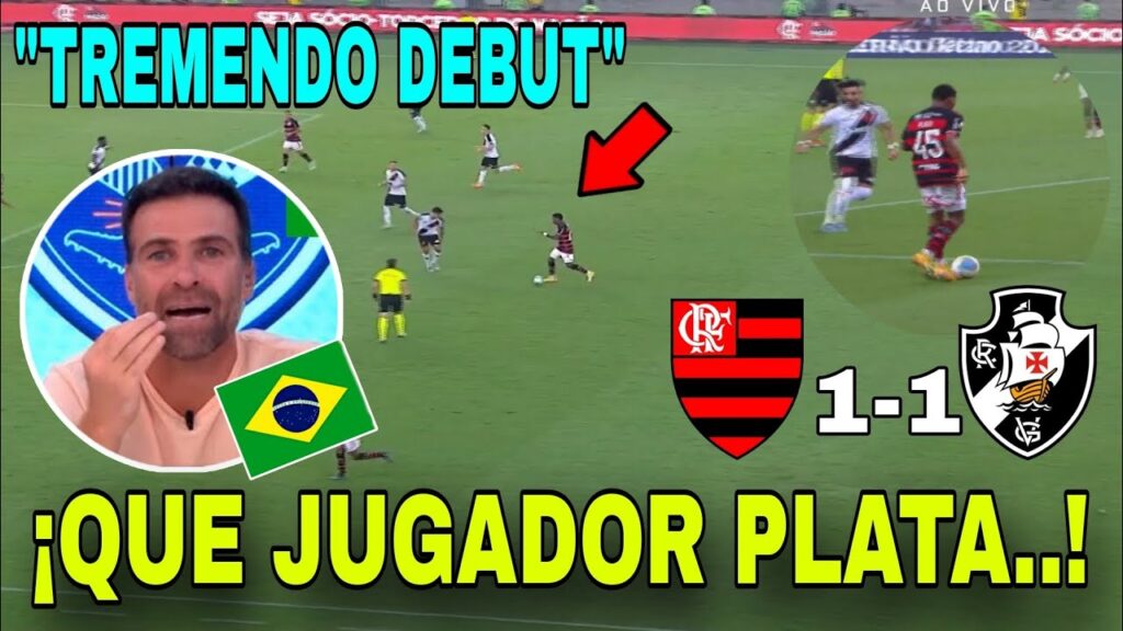 ¡PARTIDAZO de GONZALO PLATA! con FLAMENGO vs VASCO | "QUE JUGADOR ES PLATA" 🔴