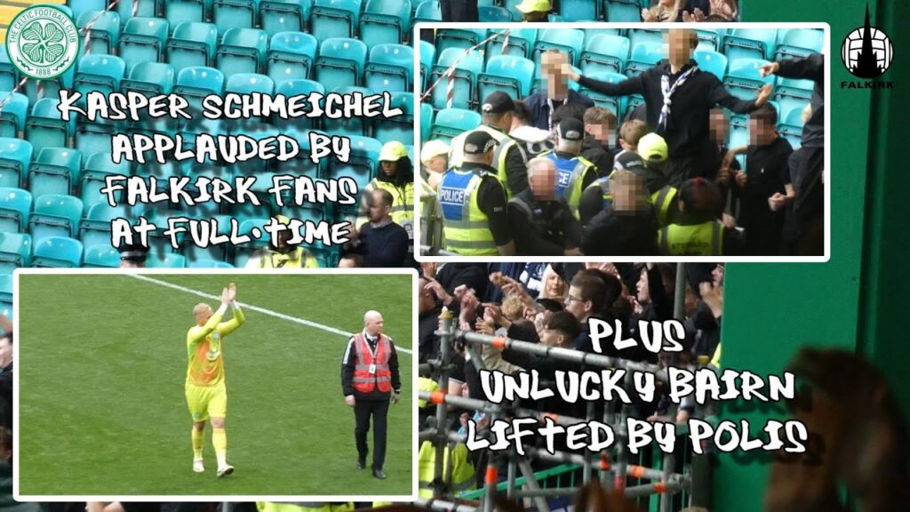 Kasper Schmeichel Applauded by Falkirk Fans at FT + Bairn Lifted by Polis - Celtic 5 - Falkirk 2