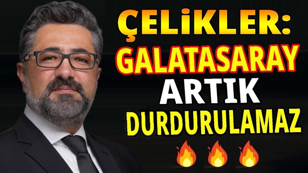 SERDAR ALİ ÇELİKLER ÜZÜLEREK İTİRAF ETTİ! GALATASARAY DURDURULAMAZ, ÇÜNKÜ...
