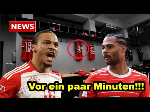 Leroy Sané schimpfte mit Serge Gnabry, weil dieser Dinge an seiner Stelle aufgehängt hatte!