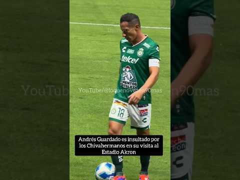 Andrés Guardado es insultado por los Chivahermanos en Estadio Akron #mexico #ligamx #chivas #cdmx