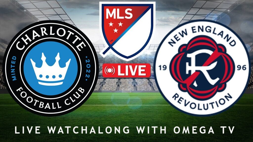 🔴Live🔴CHARLOTTE VS NEW ENGLAND REVOLUTION- MLS 2024🔴Live🔴LIVE SCORES & FULL COMMENTARY